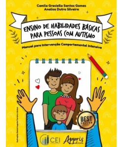 Ensino de Habilidades Básicas para Pessoas com Autismo: Manual para Intervenção Comportamental Intensiva